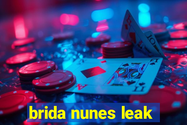 brida nunes leak